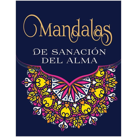 Mándalas de sanación del alma editoral epoca sa de cv EDGSA